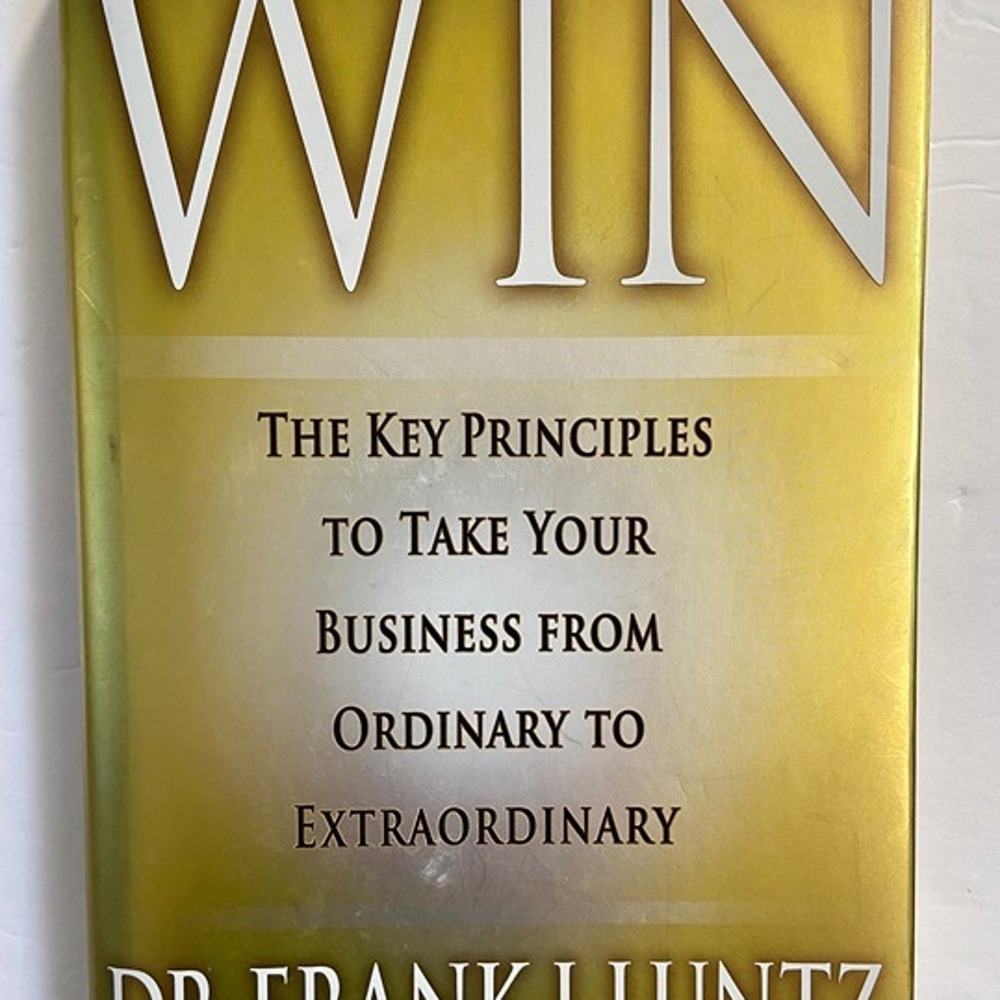 Win The Key Principles to Take Your Business Dr Frank Luntz Hardcover 2011 Book